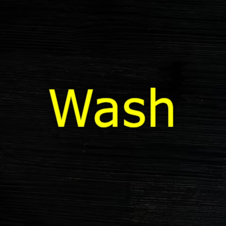 Wash